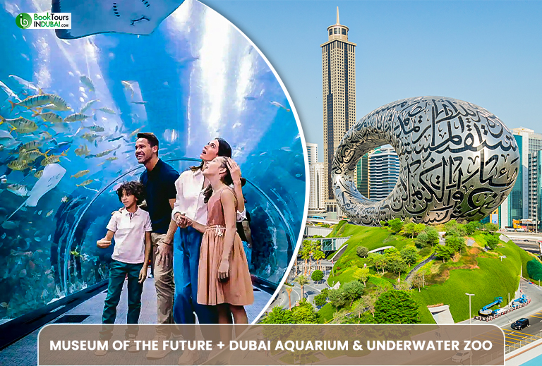 Museum of the Future + Dubai Aquarium & Underwater Zoo