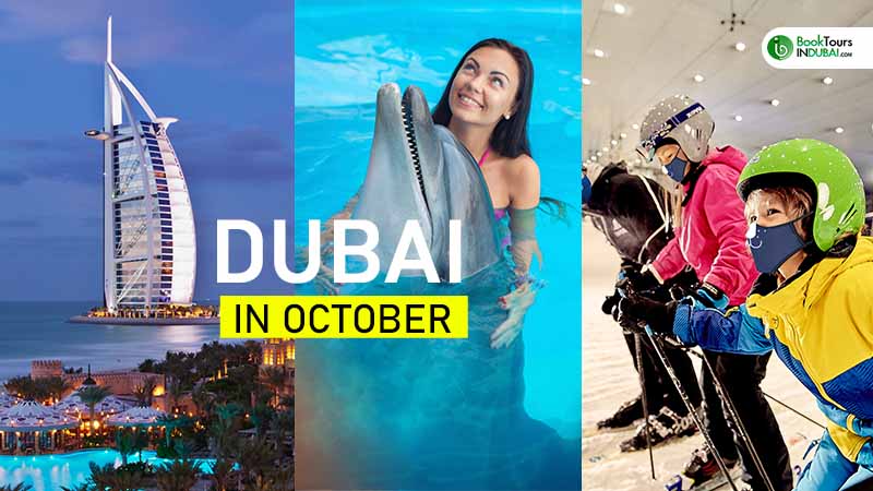 Dubai in October: Explained from Weather to things to do