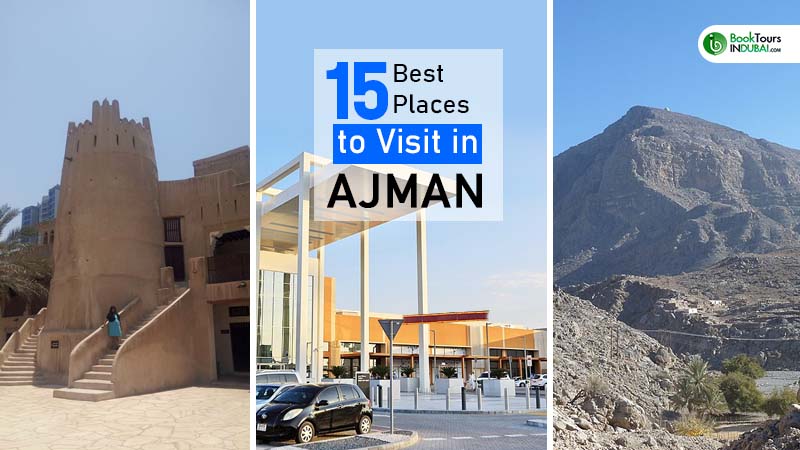 15 Best Places to Visit in Ajman