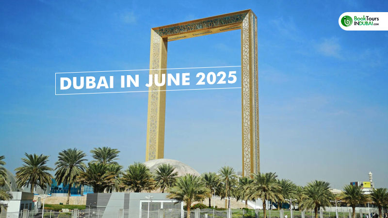 Dubai in June 2025