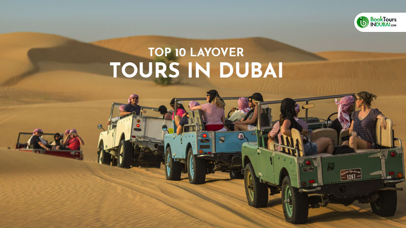 Top 10 Layover Tours in Dubai