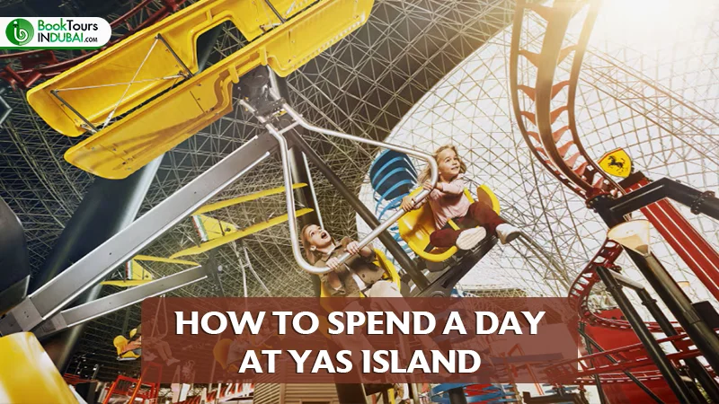 How to Spend a Day at Yas Island
