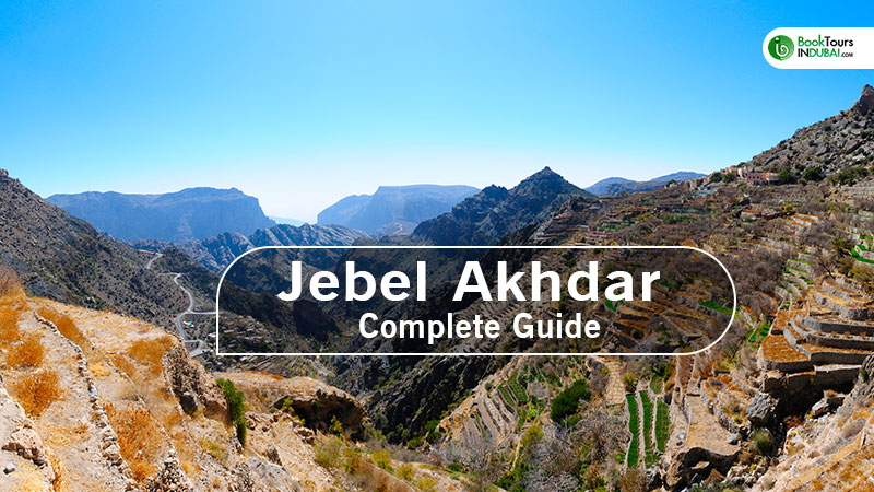 Jebel Akhdar - Complete Guide